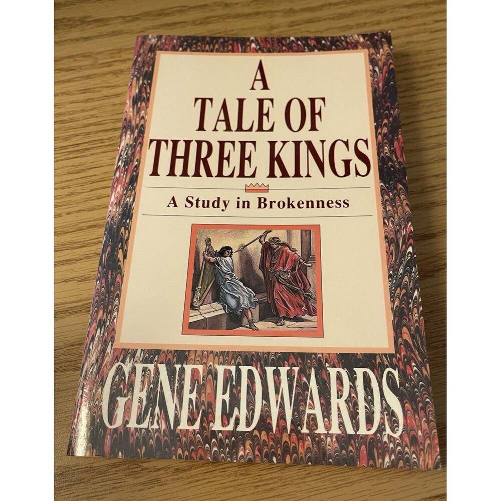 Gene Edwards A Tale of Three Kings: A Study in Brokenness PB Christianity YA